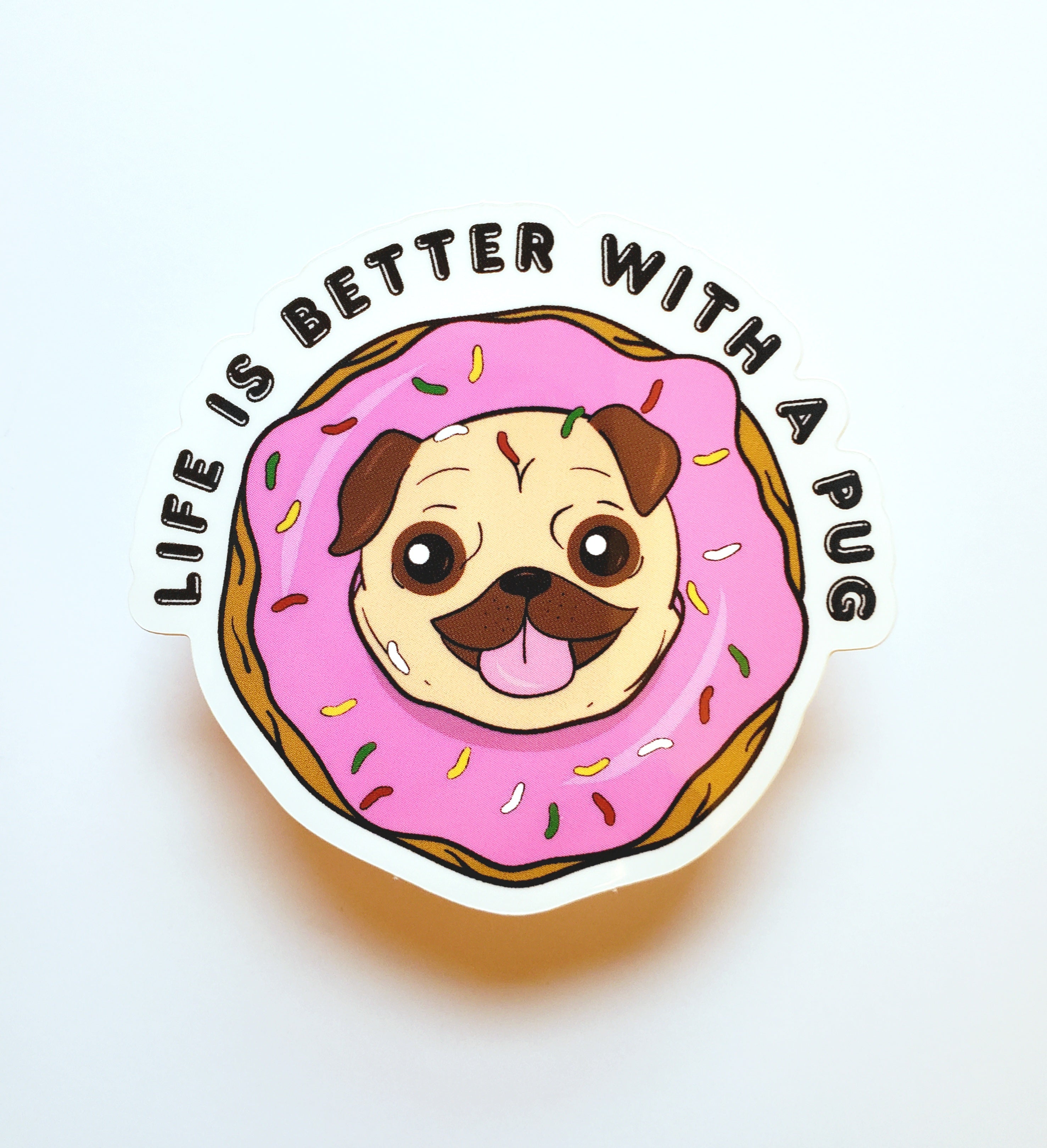 Life Is Better With a Pug Sticker