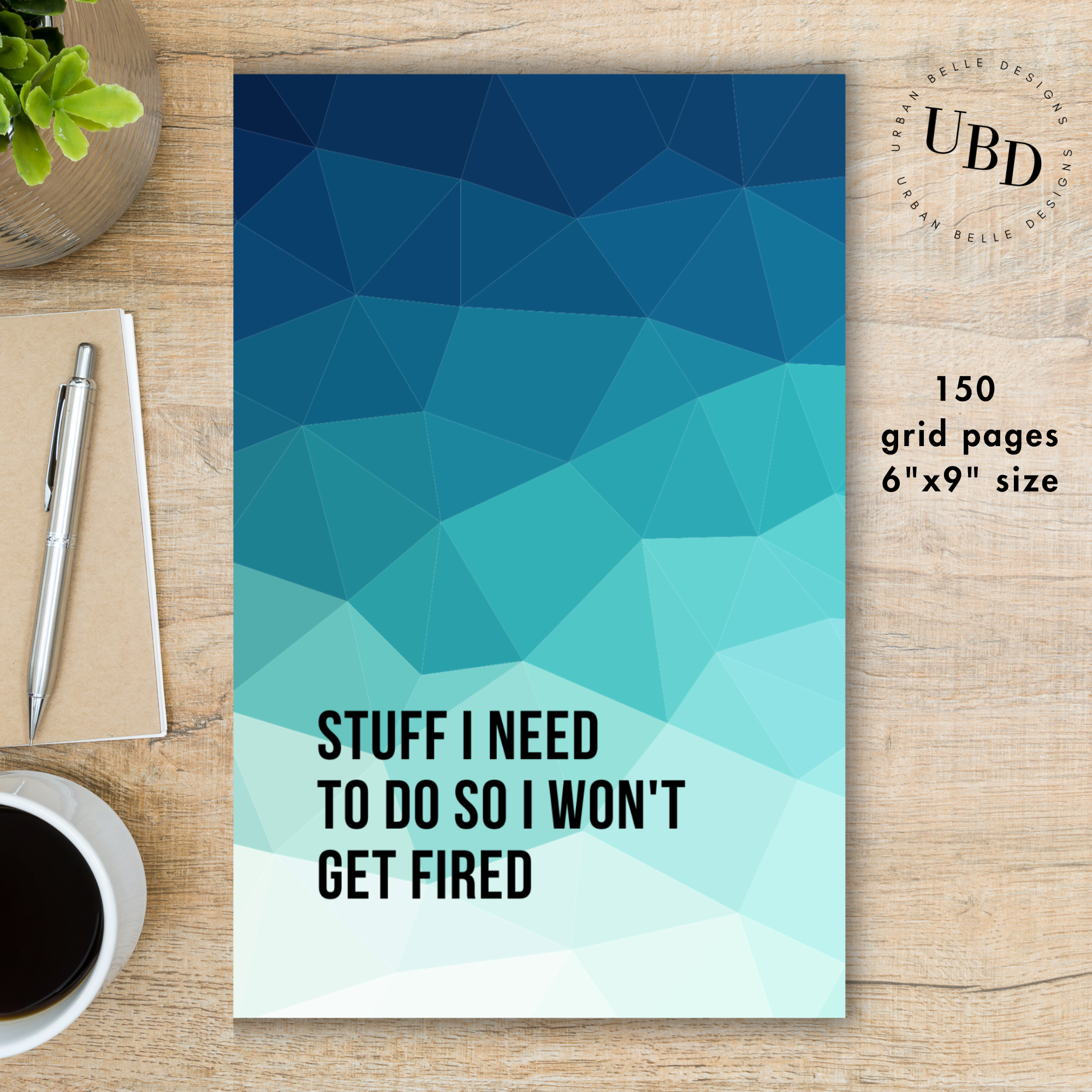 Stuff I Need To Do So I Won't Get Fired Journal