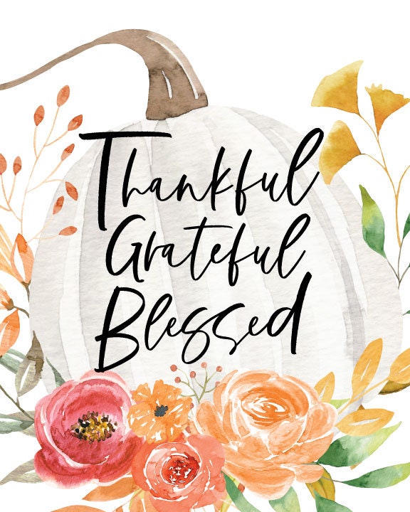 Printable Thankful Grateful Blessed - Digital Download